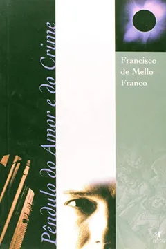 Livro Pêndulo do Amor e do Crime - Resumo, Resenha, PDF, etc.