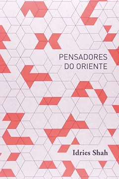 Livro Pensadores do Oriente - Resumo, Resenha, PDF, etc.