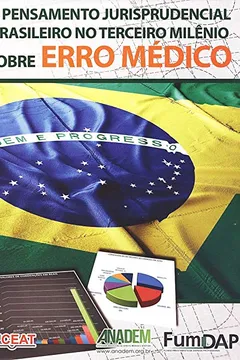 Livro Pensamento Jurisprudencial Brasileiro no Terceiro Milênio Sobre Erro Médico - Resumo, Resenha, PDF, etc.