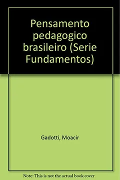 Livro Pensamento Pedagogico Brasileiro (Serie Fundamentos) (Portuguese Edition) - Resumo, Resenha, PDF, etc.
