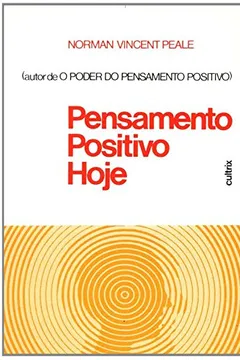 Livro Pensamento Positivo Hoje - Resumo, Resenha, PDF, etc.
