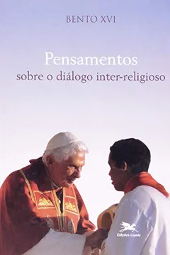 Livro Pensamentos Sobre O Diálogo Inter-religioso - Resumo, Resenha, PDF, etc.