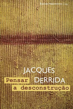 Livro Pensar a Desconstrução - Resumo, Resenha, PDF, etc.