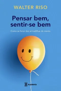 Livro Pensar Bem, Sentir-se Bem - Resumo, Resenha, PDF, etc.