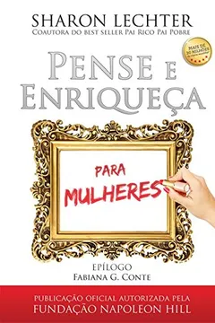 Livro Pense e Enriqueça Para Mulheres - Resumo, Resenha, PDF, etc.