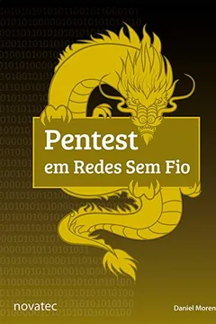 Livro Pentest em Redes sem Fio - Resumo, Resenha, PDF, etc.