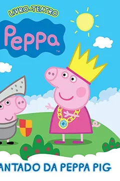 Livro Peppa Pig. Livro-Teatro - Resumo, Resenha, PDF, etc.