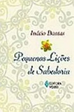 Livro Pequenas Lições de Sabedoria - Resumo, Resenha, PDF, etc.