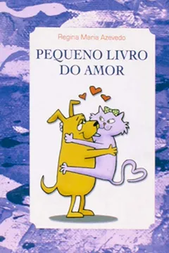 Livro Pequeno Livro Do Amor - Resumo, Resenha, PDF, etc.