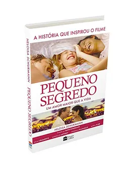 Livro Pequeno Segredo - Resumo, Resenha, PDF, etc.