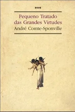 Livro Pequeno Tratado das Grandes Virtudes - Resumo, Resenha, PDF, etc.