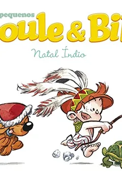 Capa do livro Pequenos Boule & Bill. Natal Índio