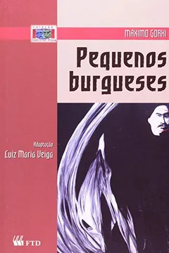 Livro Pequenos Burgueses - Resumo, Resenha, PDF, etc.