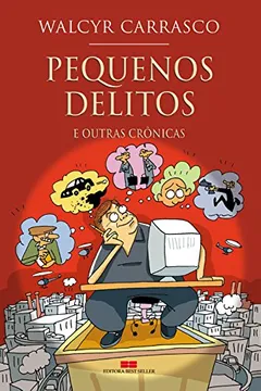 Livro Pequenos Delitos E Outras Crônicas - Resumo, Resenha, PDF, etc.
