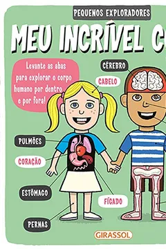 Livro Pequenos Exploradores. Meu Incrível Corpo - Resumo, Resenha, PDF, etc.