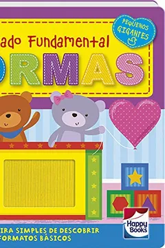 Livro Pequenos gigantes - Aprendizado fundamental: Formas - Resumo, Resenha, PDF, etc.