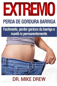 Livro Perda de Gordura Barriga Extrema - Resumo, Resenha, PDF, etc.