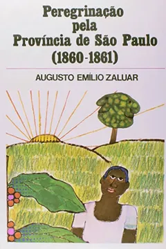 Livro Peregrinação Pela Província de São Paulo - Resumo, Resenha, PDF, etc.