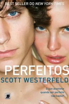 Livro Perfeitos - Série Feios. Volume 2 - Resumo, Resenha, PDF, etc.