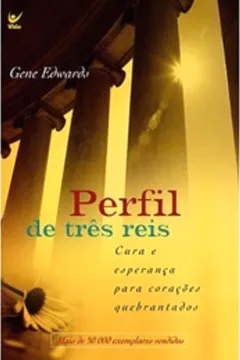 Livro Perfil De Tres Reis - Resumo, Resenha, PDF, etc.