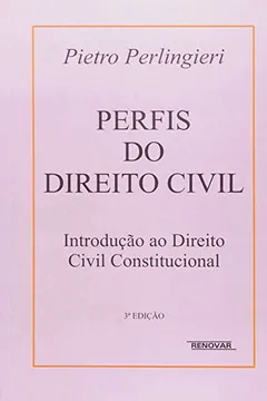 Livro Perfis do Direito Civil. Introdução ao Direito Civil Constitucional - Resumo, Resenha, PDF, etc.