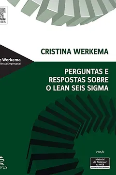 Livro Perguntas e Respostas Sobre o Lean Seis Sigma - Resumo, Resenha, PDF, etc.