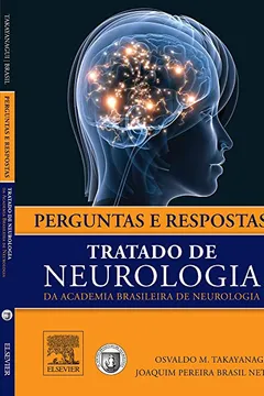 Livro Perguntas e Respostas - Tratado de Neurologia da Academia Brasileira de Neurologia - Resumo, Resenha, PDF, etc.