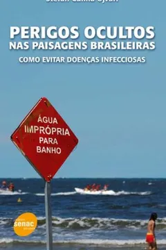 Livro Perigos Ocultos Nas Paisagens Brasileiras - Resumo, Resenha, PDF, etc.