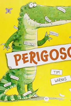 Livro Perigoso! - Coleção Primeiros Clássicos - Resumo, Resenha, PDF, etc.