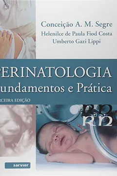 Livro Perinatologia. Fundamentos e Prática - Resumo, Resenha, PDF, etc.