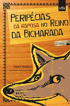 Livro Peripécias da Raposa no Reino da Bicharada - Resumo, Resenha, PDF, etc.