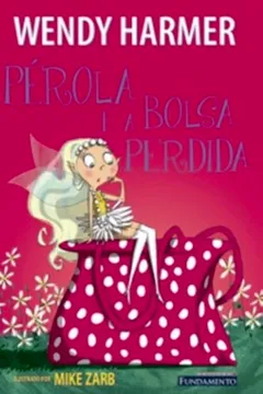 Livro Pérola e a Bolsa Perdida - Resumo, Resenha, PDF, etc.