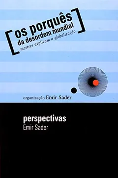 Livro Perspectivas - Coleção Os Porquês Da Desordem Mundial - Resumo, Resenha, PDF, etc.
