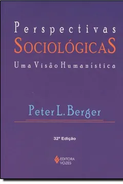 Livro Perspectivas Sociológicas. Uma Visão Humanística - Resumo, Resenha, PDF, etc.