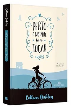 Livro Perto o Bastante Para Tocar - Resumo, Resenha, PDF, etc.