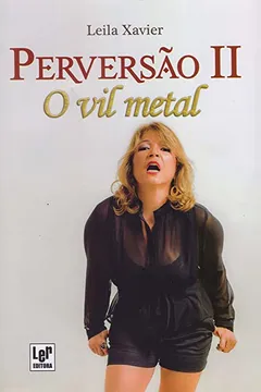 Livro Perversão II. O Vil Metal - Resumo, Resenha, PDF, etc.