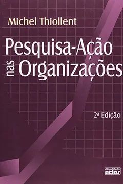 Livro Pesquisa-Ação nas Organizações - Resumo, Resenha, PDF, etc.