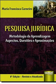 Capa do livro Pesquisa Juridica - Metodologia Da Aprendizagem. Aspectos, Questoes E