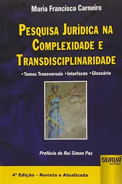 Capa do livro Pesquisa Jurídica na Complexidade e Transdisciplinaridade. Temas Transversais, Interfaces, Glossário