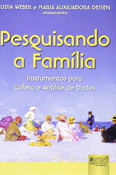 Capa do livro Pesquisando a Família. Instrumentos Para Coleta e Análise de Dados