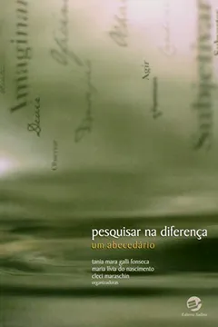 Livro Pesquisar na Diferença. Um Abecedário - Resumo, Resenha, PDF, etc.