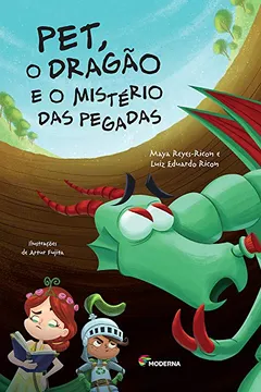 Livro Pet, o Dragão e o Mistério das Pegadas - Resumo, Resenha, PDF, etc.