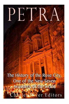 Capa do livro Petra: The History of the Rose City, One of the New Seven Wonders of the World