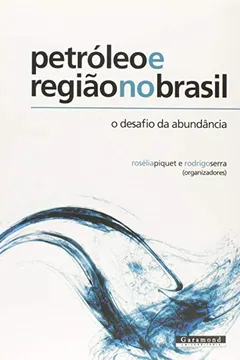 Capa do livro Petróleo E Região No Brasil