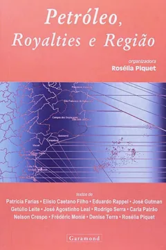 Livro Petroleo, Royalties E Regiao - Resumo, Resenha, PDF, etc.