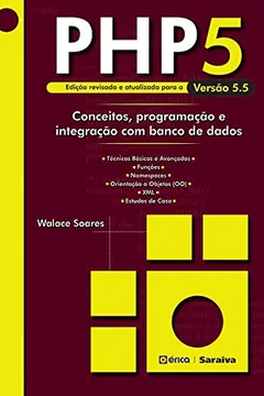Livro PHP 5. Conceitos, Programação e Integração com Banco de Dados - Resumo, Resenha, PDF, etc.