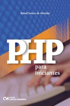 Livro PHP Para Iniciantes - Resumo, Resenha, PDF, etc.