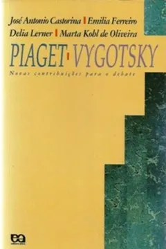 Livro Piaget-Vygotsky. Novas Contribuições em Debate - Resumo, Resenha, PDF, etc.