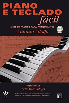 Livro Piano e Teclado Fácil. Método Prático Para Principiantes (+ CD-ROM) - Resumo, Resenha, PDF, etc.