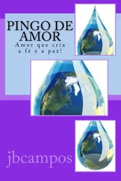 Livro Pingo de Amor: Conselhos D'Alma - Resumo, Resenha, PDF, etc.